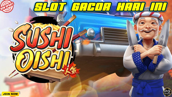 Auto Maxwin di Sushi Oishi: Pola Main dan Waktu Hoki